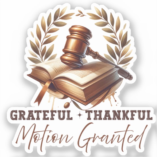 Grateful Thankful Motion Granted - Lawyer Quote (Front)