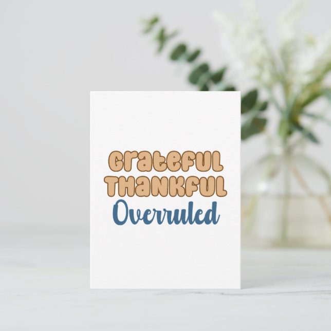 Grateful Thankful Overruled Lawyer Quote Postcard (Standing Front)