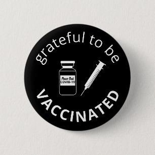 Grateful To Be Vaccinated Covid-19 Black 6 Cm Round Badge