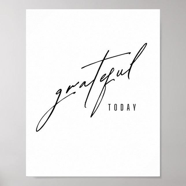 grateful today. Poster & Prints (Front)