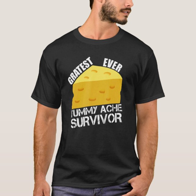 Gratest Ever Tummy Ache Survivor IBS  Stomachache  T-Shirt (Front)