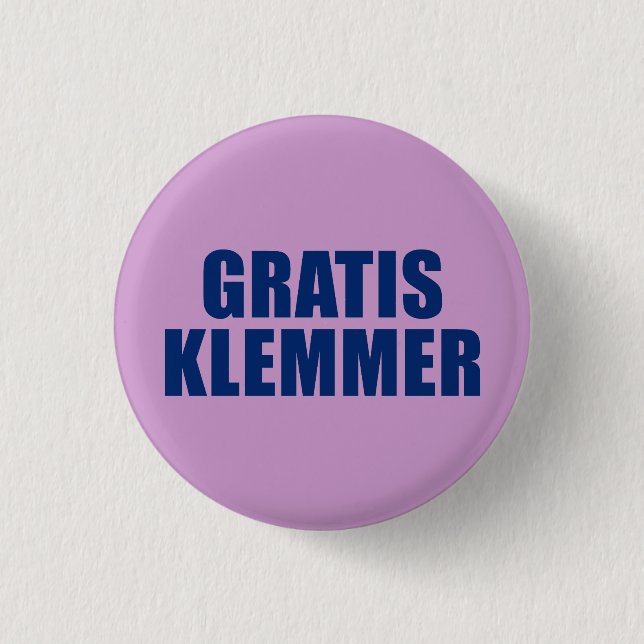 Gratis Klemmer 3 Cm Round Badge (Front)