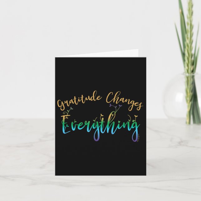 Gratitude Changes Everything Motivational Positive Card (Front)