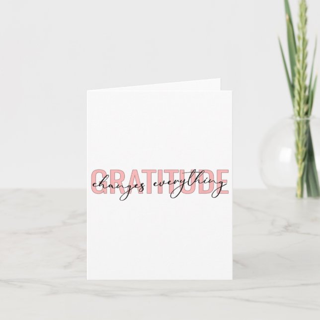 Gratitude Changes Everything Motivational Sitive M Card (Front)