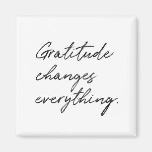 Gratitude Changes Everything Typography Magnet