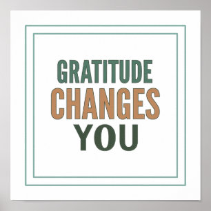 Gratitude Changes You Psalm 107 1 Spiritual Poster