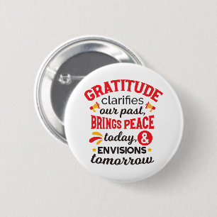 Gratitude Clarifies Our Past – Inspirational Art 6 Cm Round Badge