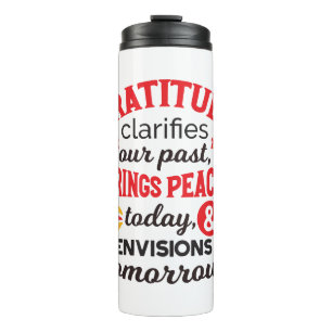Gratitude Clarifies Our Past – Inspirational Art Thermal Tumbler