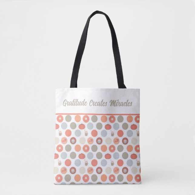 Gratitude Creates Miracles Thanksgiving Tote Bag (Front)