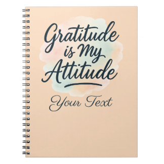 Gratitude Is My Attitude Watercolor Customisable Notebook