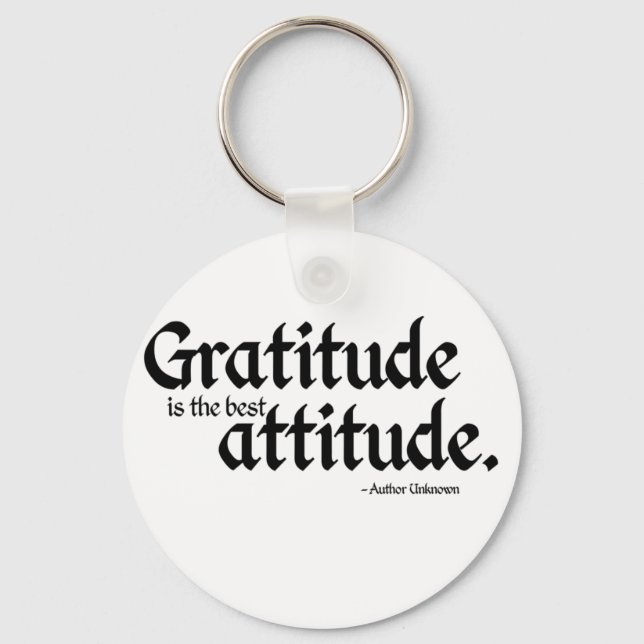 Gratitude is the best Attitude Key Ring (Front)