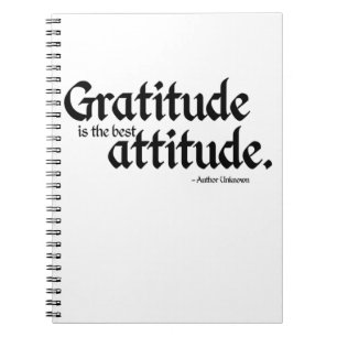  Gratitude is the best Attitude notebook 