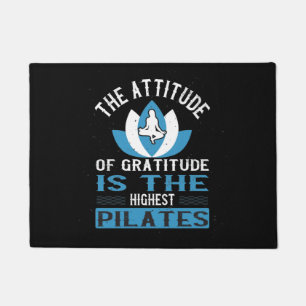 Gratitude Is The Highest Pilates Doormat