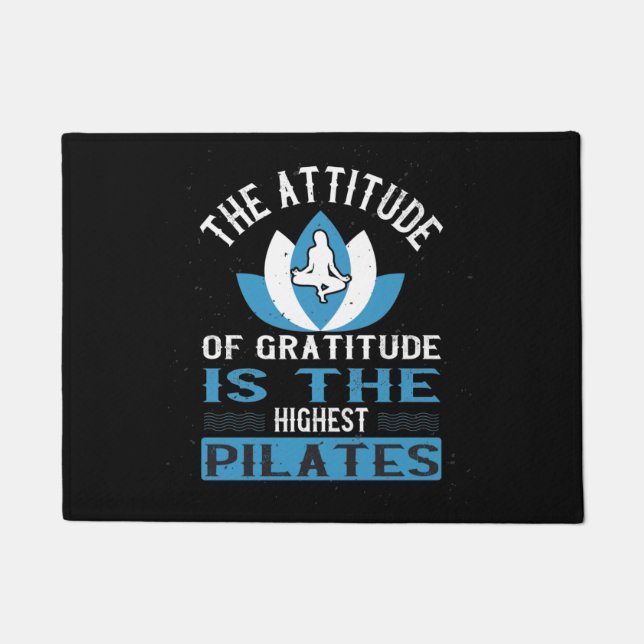 Gratitude Is The Highest Pilates Doormat (Front)