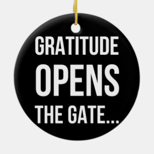 Gratitude Opens The Gate inspirational quote Ceramic Tree Decoration