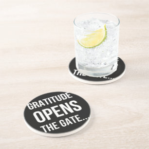 Gratitude Opens The Gate inspirational quote Coaster