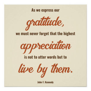 Gratitude Quote by John F. Kennedy Poster