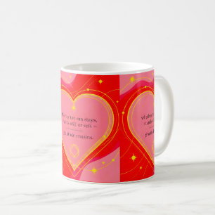 Gratitude Remains™: Love & Intention Affirmation  Coffee Mug