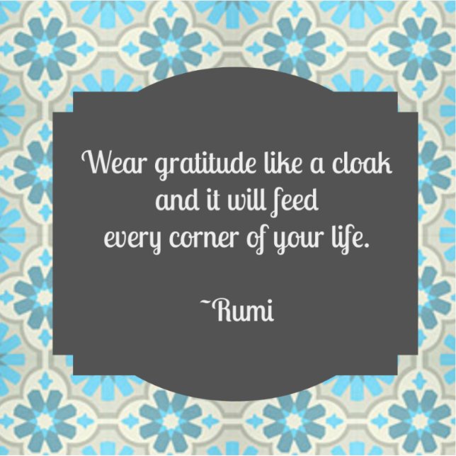 Gratitude Rumi Quote (Front)