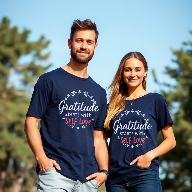 Gratitude Self-Love Inspirational  T-Shirt (Creator Uploaded)