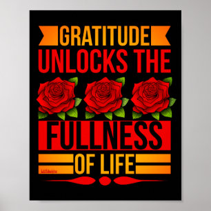 GRATITUDE UNLOCKS THE FULLNESS OF LIFE inspiring   Poster