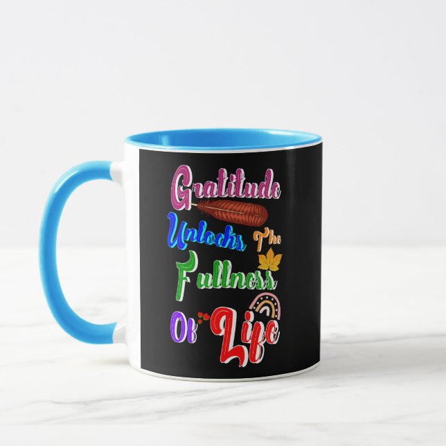 Gratitude Unlocks The Fullness Of Life Mug (Left)