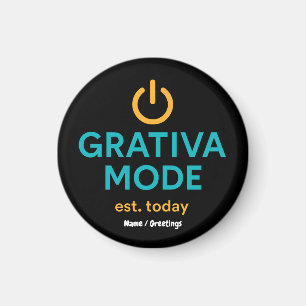 Grativa Mode Motivational Quote Daily Positivity Magnet