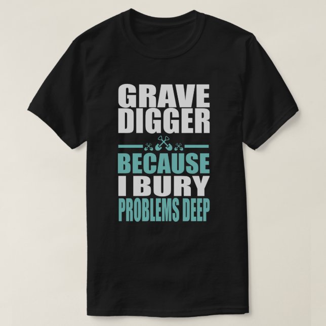 Grave Digger 1 T-Shirt (Design Front)