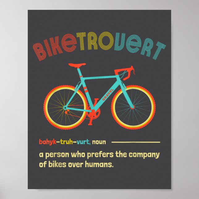Gravel Bike Biketrovert Funny Cycling Quote Introv Poster (Front)