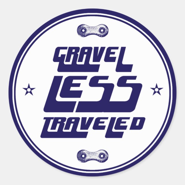 Gravel Less Travelled Classic Round Sticker (Front)
