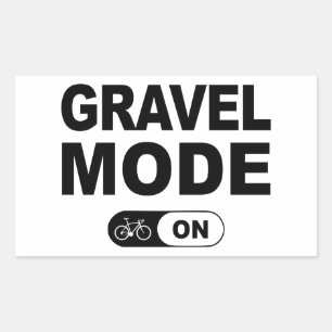 Gravel Mode On Rectangular Sticker