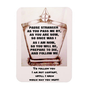 GRAVESTONE, PAUSE STRANGER POEM  MAGNET