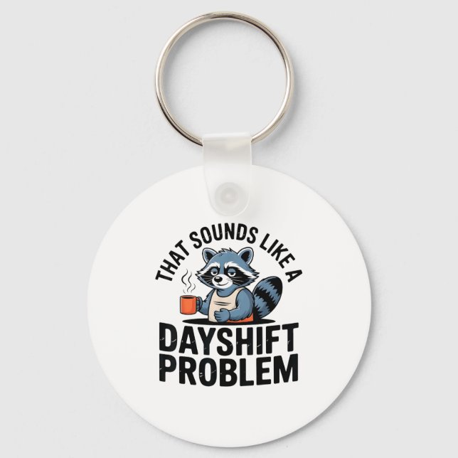 Graveyard Raccoon Funny Work Humor That Sounds Lik Key Ring (Front)