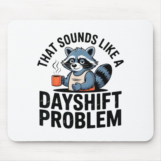 Graveyard Raccoon Funny Work Humor That Sounds Lik Mouse Mat (Front)