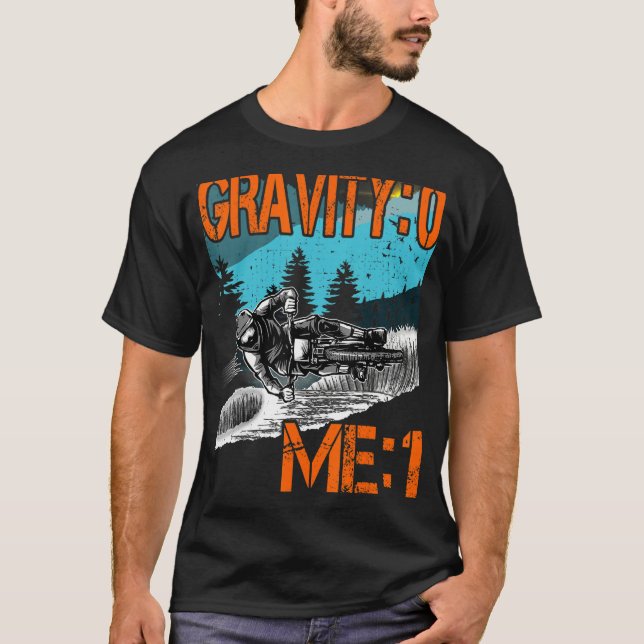 Gravity 0 Me 1 Downhill outfit  mountain bike MTB T-Shirt (Front)