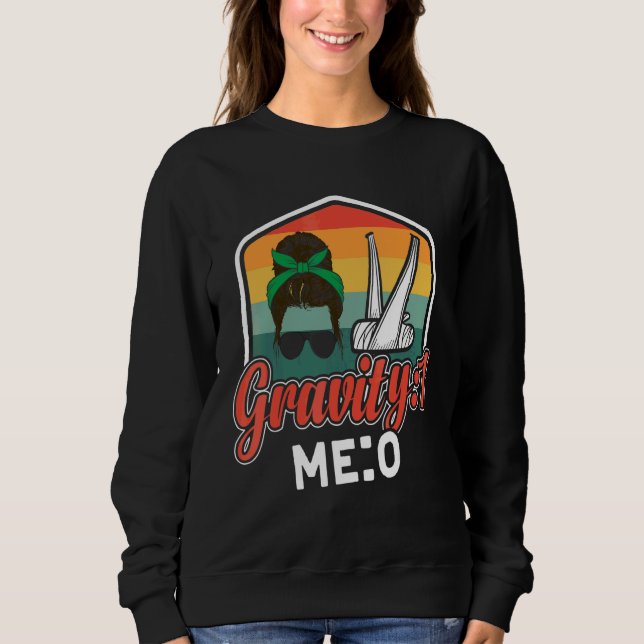 Gravity 1 Me 0  Arm Fracture 8 Sweatshirt (Front)