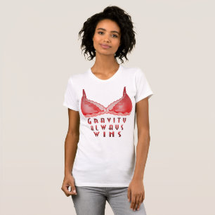Gravity Always Wins T-Shirt