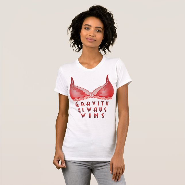 Gravity Always Wins T-Shirt (Front Full)