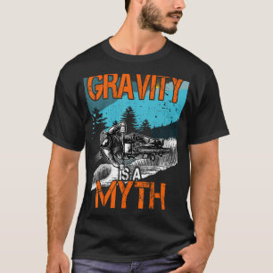 Gravity is a Myth Downhill outfit mountain bike M T-Shirt