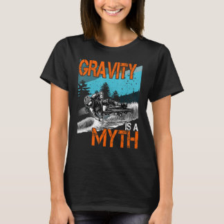 Gravity is a Myth Downhill outfit mountain bike M T-Shirt