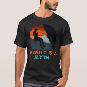 Gravity Is A Myth Rock Climbing Retro Sunset Silho T-Shirt