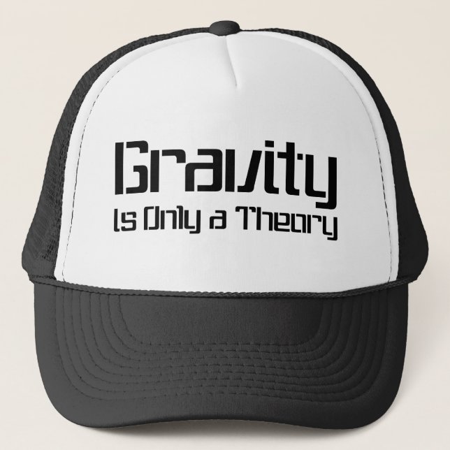 Gravity Is Only A Theory Cap (Front)