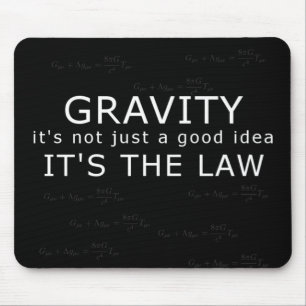 Gravity - it's the law! mouse mat