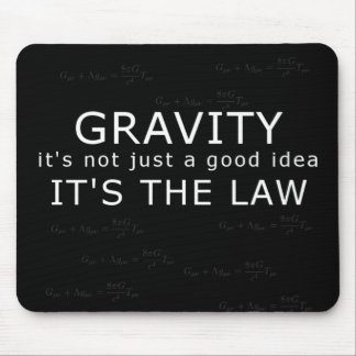 Gravity - it's the law! mouse mat