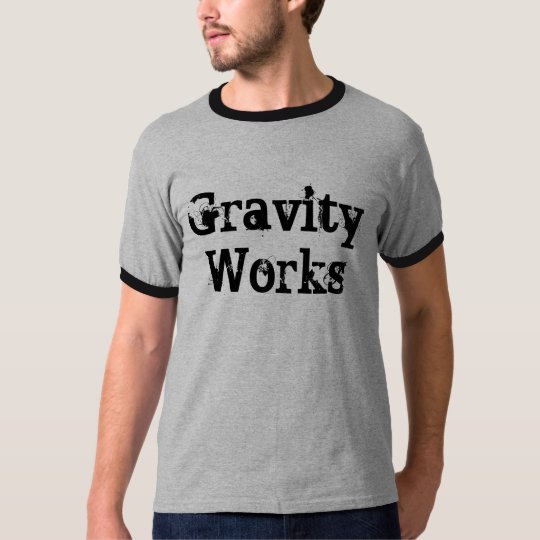 Gravity Works T-Shirt