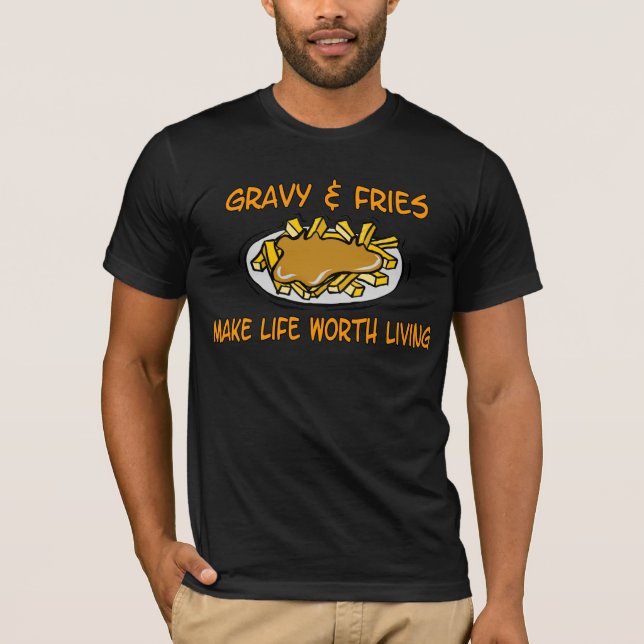 Gravy And Fries TShirt (Front)