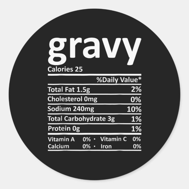 Gravy Nutrition Facts Funny Thanksgiving Christmas Classic Round Sticker (Front)