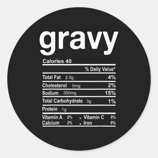 Gravy Nutrition Facts Funny Thanksgiving Christmas Classic Round Sticker (Front)