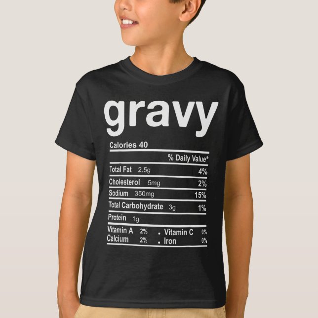Gravy Nutrition Facts Funny Thanksgiving Christmas T-Shirt (Front)