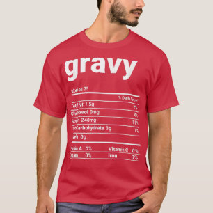 Gravy Nutrition Facts Thanksgiving Costume  T-Shirt